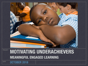 Motivating Underachieving Students
