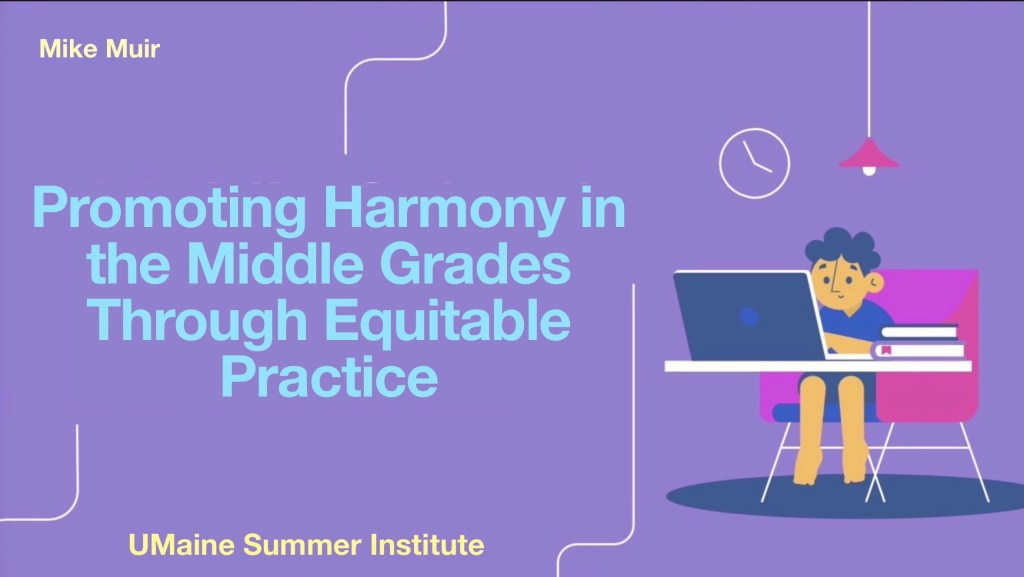 Promoting Harmony in the Middle Grades through Equitable Practice